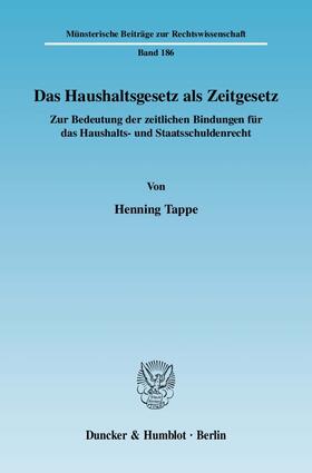 Tappe |  Das Haushaltsgesetz als Zeitgesetz | Buch |  Sack Fachmedien