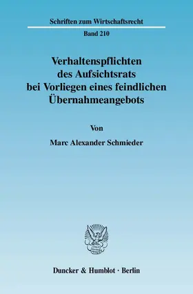 Schmieder |  Verhaltenspflichten des Aufsichtsrats bei Vorliegen eines feindlichen Übernahmeangebots | Buch |  Sack Fachmedien
