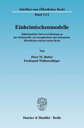 Huber / Wollenschläger | Einheimischenmodelle | Buch | 978-3-428-12816-7 | sack.de