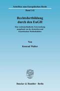 Walter |  Rechtsfortbildung durch den EuGH. | Buch |  Sack Fachmedien