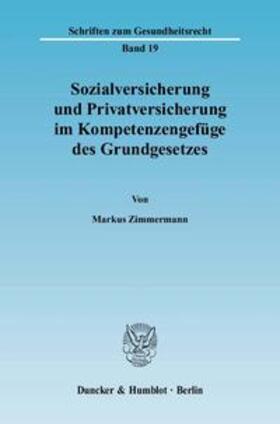 Zimmermann |  Zimmermann, M: Sozialversicherung u. Privatversicherung | Buch |  Sack Fachmedien