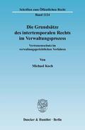 Koch |  Die Grundsätze des intertemporalen Rechts im Verwaltungsprozess | Buch |  Sack Fachmedien