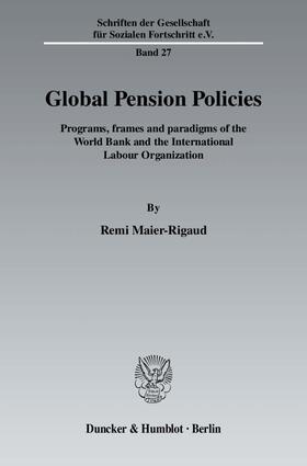Maier-Rigaud | Global Pension Policies | Buch | 978-3-428-12839-6 | sack.de