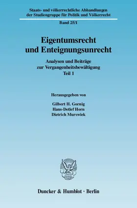 Gornig / Horn / Murswiek |  Eigentumsrecht und Enteignungsunrecht | Buch |  Sack Fachmedien