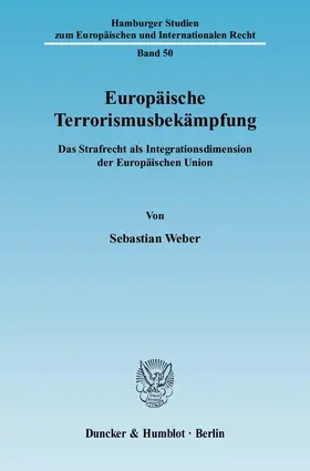 Weber |  Europäische Terrorismusbekämpfung | Buch |  Sack Fachmedien