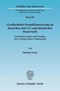 Ernst |  Gesellschafter-Fremdfinanzierung im deutschen und U.S.-amerikanischen Steuerrecht | Buch |  Sack Fachmedien