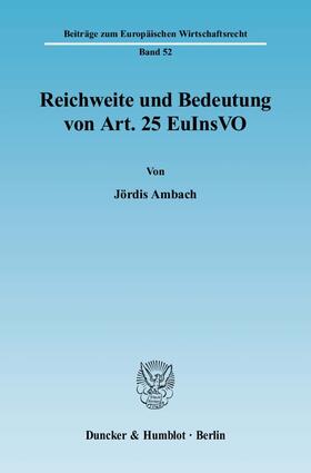 Ambach | Reichweite und Bedeutung von Art. 25 EuInsVO | Buch | 978-3-428-12933-1 | sack.de