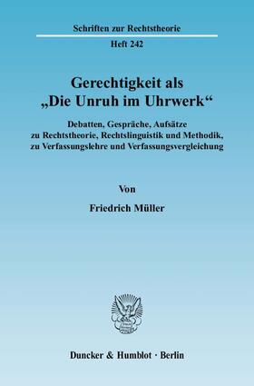 Müller | Gerechtigkeit als "Die Unruh im Uhrwerk". | Buch | 978-3-428-12946-1 | sack.de