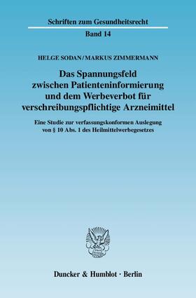 Sodan / Zimmermann |  Das Spannungsfeld zwischen Patienteninformierung und dem Werbeverbot für verschreibungspflichtige Arzneimittel | Buch |  Sack Fachmedien