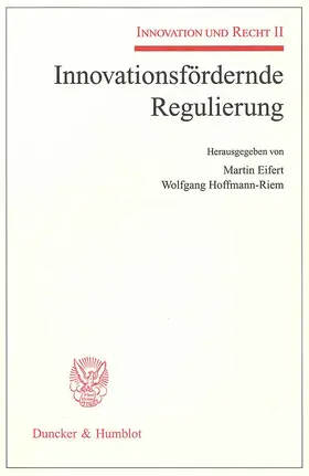 Eifert / Hoffmann-Riem |  Innovationsfrdernde Regulierung. | Buch |  Sack Fachmedien
