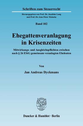Dyckmans | Ehegattenveranlagung in Krisenzeiten | Buch | 978-3-428-12961-4 | sack.de