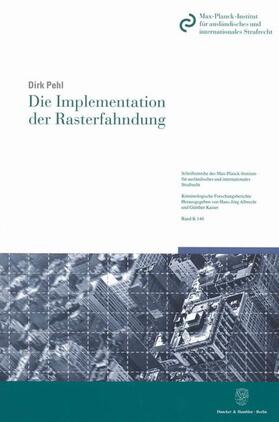 Pehl | Die Implementation der Rasterfahndung | Buch | 978-3-428-12967-6 | sack.de