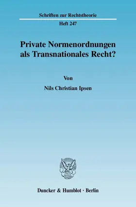 Ipsen |  Private Normenordnungen als Transnationales Recht? | Buch |  Sack Fachmedien