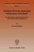 Rüttgers |  Wettbewerb in der deutschen Trinkwasserwirtschaft? | Buch |  Sack Fachmedien