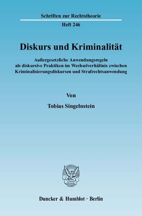 Singelnstein | Diskurs und Kriminalität | Buch | 978-3-428-12997-3 | sack.de