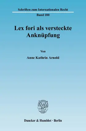 Arnold |  Lex fori als versteckte Anknüpfung | Buch |  Sack Fachmedien