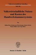 Bizer / Haverkamp / Krebs |  Volkswirtschaftliche Nutzen und Kosten des Handwerkskammersystems | Buch |  Sack Fachmedien