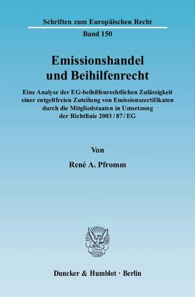 Pfromm | Emissionshandel und Beihilfenrecht | Buch | 978-3-428-13048-1 | sack.de