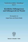 Hense / Schulte |  Kirchliches Stiftungswesen und Stiftungsrecht im Wandel | Buch |  Sack Fachmedien