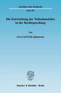 Johannsen |  Die Entwicklung der Teilnahmelehre in der Rechtsprechung | Buch |  Sack Fachmedien