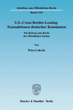 Luksch |  U.S.-Cross-Border-Leasing-Transaktionen deutscher Kommunen | Buch |  Sack Fachmedien