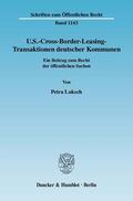 Luksch |  U.S.-Cross-Border-Leasing-Transaktionen deutscher Kommunen | Buch |  Sack Fachmedien