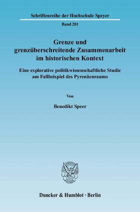 Speer |  Grenze und grenzüberschreitende Zusammenarbeit im historischen Kontext | Buch |  Sack Fachmedien