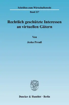 Preuß |  Rechtlich geschützte Interessen an virtuellen Gütern | Buch |  Sack Fachmedien