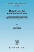 Schüffner / Schnall |  Hypertrophie des ärztlichen Sozialrechts | Buch |  Sack Fachmedien
