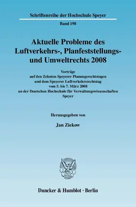 Ziekow |  Aktuelle Probleme des Luftverkehrs-, Planfeststellungs- und Umweltrechts 2008 | Buch |  Sack Fachmedien