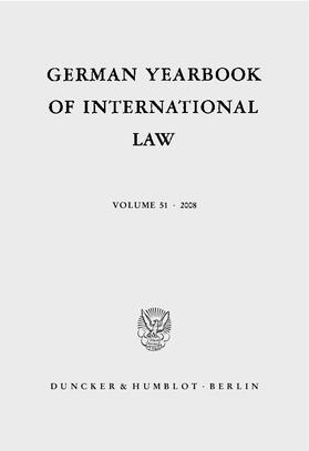 Delbrück / Giegerich / Zimmermann | German Yearbook of International Law / Jahrbuch für Internationales Recht. Vol. 51 (2008) | Buch | 978-3-428-13132-7 | sack.de