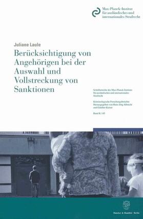 Laule | Berücksichtigung von Angehörigen bei der Auswahl und Vollstreckung von Sanktionen | Buch | 978-3-428-13135-8 | sack.de