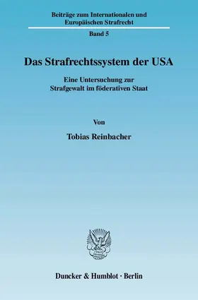 Reinbacher |  Das Strafrechtssystem der USA | Buch |  Sack Fachmedien