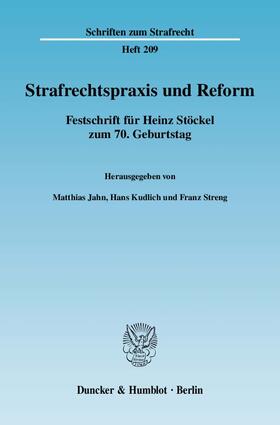 Jahn / Kudlich / Streng |  Strafrechtspraxis und Reform | Buch |  Sack Fachmedien