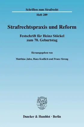 Jahn / Kudlich / Streng |  Strafrechtspraxis und Reform | Buch |  Sack Fachmedien