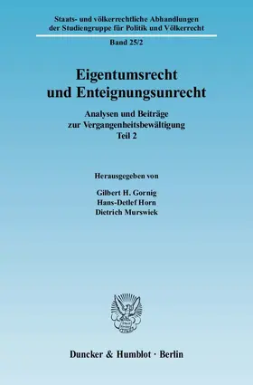 Gornig / Horn / Murswiek |  Eigentumsrecht und Enteignungsunrecht | Buch |  Sack Fachmedien