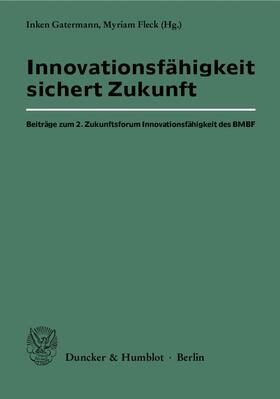 Gatermann / Fleck |  Innovationsfähigkeit sichert Zukunft | Buch |  Sack Fachmedien