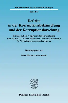 Arnim | Defizite in der Korruptionsbekämpfung und der Korruptionsforschung | Buch | 978-3-428-13242-3 | www.sack.de
