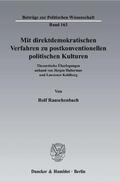 Rauschenbach |  Mit direktdemokratischen Verfahren zu postkonventionellen politischen Kulturen | Buch |  Sack Fachmedien