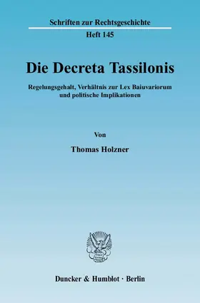 Holzner |  Die Decreta Tassilonis | Buch |  Sack Fachmedien