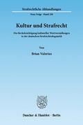 Valerius |  Kultur und Strafrecht | Buch |  Sack Fachmedien