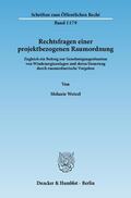 Wetzel |  Rechtsfragen einer projektbezogenen Raumordnung | Buch |  Sack Fachmedien
