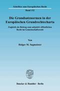 Sagmeister |  Die Grundsatznormen in der Europäischen Grundrechtecharta | Buch |  Sack Fachmedien