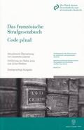  Das französische Strafgesetzbuch / Code pénal | Buch |  Sack Fachmedien