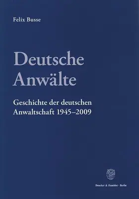 Busse |  Deutsche Anwälte | Buch |  Sack Fachmedien