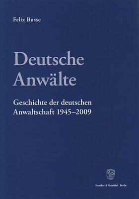 Busse | Busse, F: Deutsche Anwälte | Buch | 978-3-428-13282-9 | sack.de