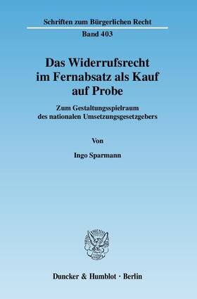 Sparmann | Das Widerrufsrecht im Fernabsatz als Kauf auf Probe | Buch | 978-3-428-13285-0 | sack.de