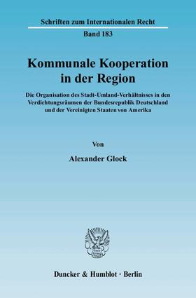 Glock | Kommunale Kooperation in der Region | Buch | 978-3-428-13291-1 | sack.de