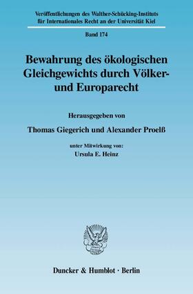 Giegerich / Proelß | Bewahrung des ökologischen Gleichgewichts durch Völker- und Europarecht | Buch | 978-3-428-13293-5 | sack.de