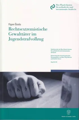 Özsöz |  Rechtsextremistische Gewalttäter im Jugendstrafvollzug | Buch |  Sack Fachmedien